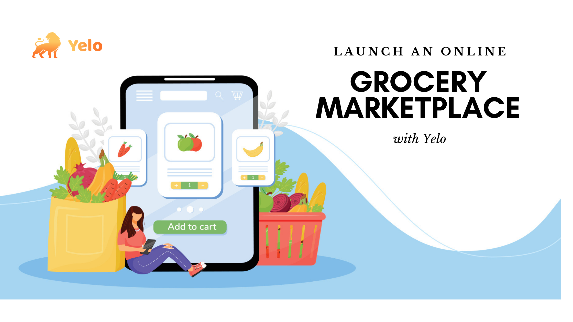 How to Start your Own Grocery Marketplace | Best Grocery Marketplace  Platform - Yelo