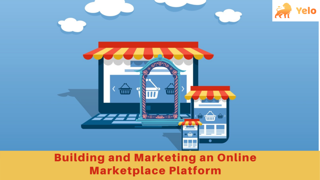 Aufbau und Vermarktung einer Online-Marktplatzplattform – Yelo