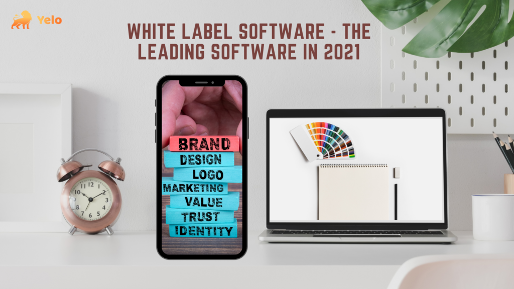 White Label Software - The Leading Software in 2021 | Yelo | Jungleworks